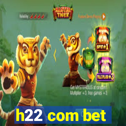 h22 com bet